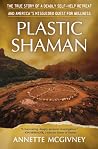 Plastic Shaman: T...