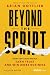 Beyond the Script: How Top-...