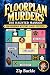 Floor Plan Murders - The Haunted House by Zip Buckle