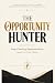 THE OPPORTUNITY HUNTER: Sto...