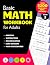 Basic Math Workbook for Adults: Activity book with over 3,200 exercises in addition, subtraction, multiplication and long division, plus math crosswords, with step-by-step refreshers and full answers