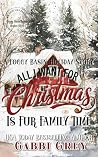 All I Want for Christmas is Fur Family Time by Gabbi Grey