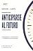 Anticiparse al futuro: Pens...