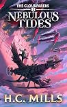 Nebulous Tides