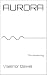 AURORA: The Awakening (The ...