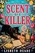 Scent of a Killer: An Ella ...