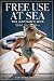 Free Use at Sea: The Captai...