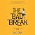 The Bad Break: The Riley El...