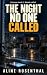 The Night No One Called