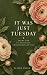 It was just Tuesday by Elisha Trask