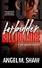Forbidden Billionaire: A Da...