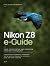 Nikon Z8 e-Guide