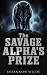 The Savage Alpha's Prize