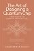 The Art of Designing a Quan...