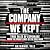 The Company We Kept: True T...