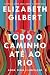 Todo o caminho até ao rio