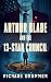 Arthur Blade and the 13-Sta...