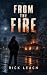 From the Fire (The Gabi Riv...