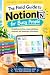 The Field Guide to Notion f...