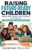 RAISING FUTURE-READY CHILDR...