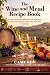 The Wine and Mead Recipe Bo...