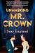 Unmasking Mr. Crown by Suzy England Unmasking Mr. Crown by Suzy England