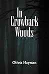 In Crowbark Woods