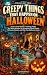 STRANGE BUT TRUE CREEPY THINGS THAT HAPPEN ON HALLOWEEN by SparkTrail Press