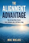 The Alignment Advantage by Mike Miklaus