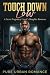 Touch Down Low by Pure Urban Romance