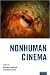 Nonhuman Cinema