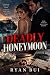 Deadly Honeymoon: A Romanti...