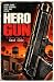 Hero Gun: A Mercer and Niek...