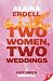 Two Women, Two Weddings by Alaina Erdell