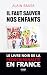 Il faut sauver nos enfants: | Le livre noir de la pédocriminalité en France (French Edition)