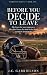 Before You Decide to Leave by J.C. Gabrielson