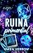 Ruina primordial (El dueto ...