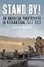 Stand By!: An American Para...