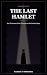 The Last Hamlet: Ian Charle...