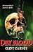 Dry Blood by Clint  Carney