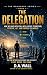 The Delegation: How We Gave...