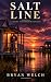 Salt Line by Bryan Welch