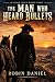 The Man Who Heard Bullets (...