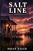 Salt Line by Bryan Welch