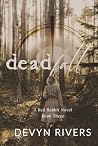 Deadfall: Emersyn...