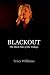 BLACKOUT - The Dark Side of...