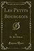 Les Petits Bourgeois, Vol. ...