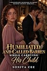 Humiliated and Ca...