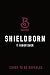 Shieldborn