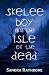 Skelee Boy and the Isle of the Dead by Sandra Rathbone
